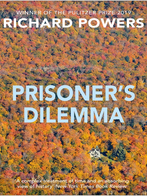 Title details for Prisoner's Dilemma by Richard Powers - Available